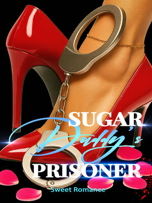 cover image of Sugar Daddy's Prisoner
